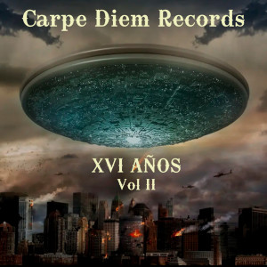 CARPE DIEM RECORDS的專輯XVI AÑOS (VOL II)