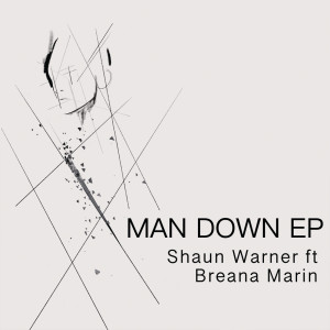 อัลบัม Man Down EP ศิลปิน Shaun Warner