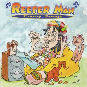 อัลบัม Reefer Man Funny Songs ศิลปิน Reefer Man