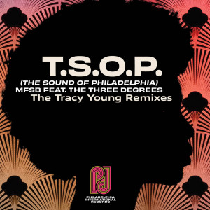 MFSB的專輯T.S.O.P. (The Sound of Philadelphia) (Tracy Young Remixes)