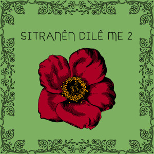 Album Sitranên Dilê Me, Vol. 2 from Various