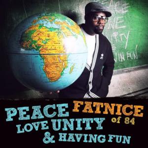 收聽FATNICE OF 84的Peace Love Unity and Having Fun歌詞歌曲