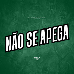 收聽DJ Marcondes的Não se Apega (Explicit)歌詞歌曲
