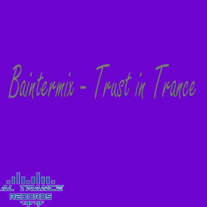 Baintermix的專輯Trust in Trance