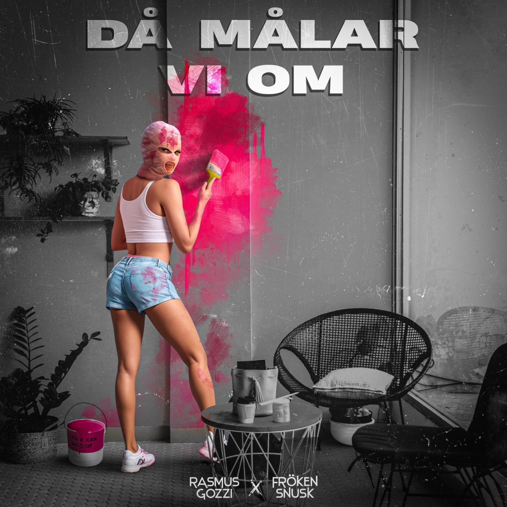 DÅ MÅLAR VI OM (Explicit)