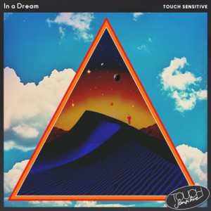 ดาวน์โหลดและฟังเพลง In A Dream พร้อมเนื้อเพลงจาก Touch Sens