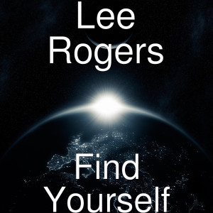 Find Yourself dari Lee Rogers