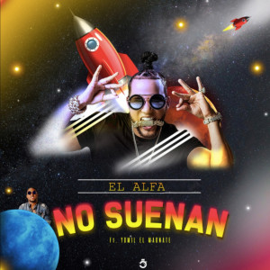 收聽El Alfa的No Suenan (Remix)歌詞歌曲