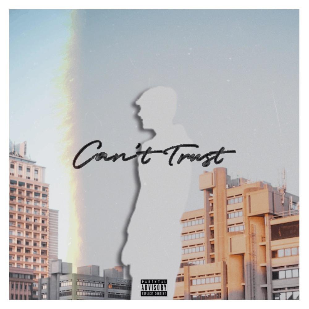 Can't Trust (Daydreams) (Explicit)