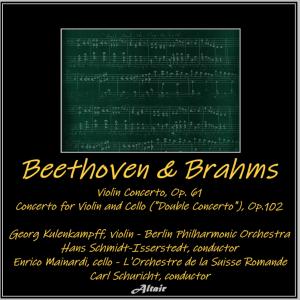 อัลบัม Beethoven & Brahms: Violin Concerto in D, OP. 61 - Concerto for Violin and Cello ("Double Concerto"), OP.102 ศิลปิน Berlin Philharmonic Orchestra