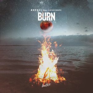 收聽Refeci的Burn (其他)歌詞歌曲