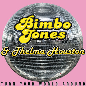 Bimbo Jones的專輯Turn Your World Around