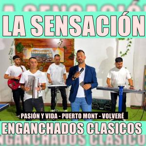 收聽la Sensacion的Enganchados Clásicos歌詞歌曲