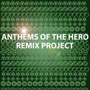 Album Anthems Of The Hero Remix Project (Explicit) from 