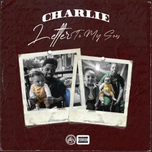 ดาวน์โหลดและฟังเพลง Letter to my sons (Explicit) พร้อมเนื้อเพลงจาก Aye Charlie