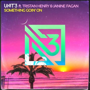 Unit3的專輯Something Goin' On
