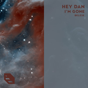 Album I'm Gone from Hey Dan