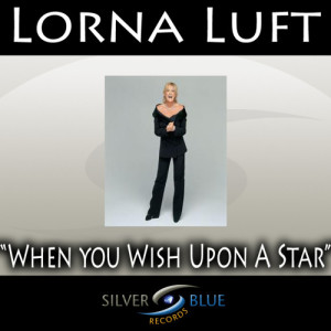 ดาวน์โหลดและฟังเพลง When You Wish Upon A Star พร้อมเนื้อเพลงจาก Lorna Luft