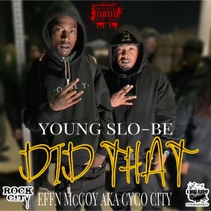 Album Did That (feat. Effn McCoy)(Explicit) from Young Slo-Be