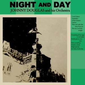 Album Night And Day oleh Johnny Douglas