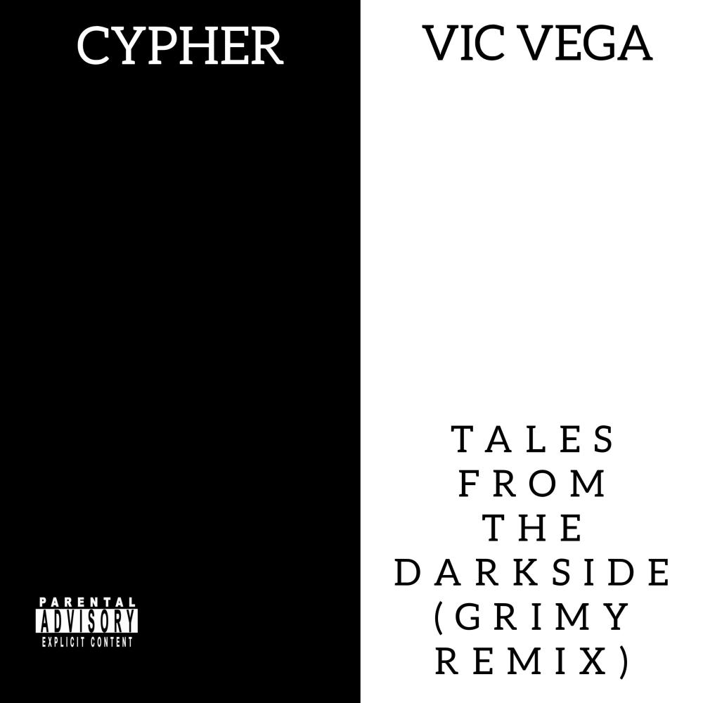 Tales From The Darkside (feat. Cypher) (Grimy Remix|Explicit)