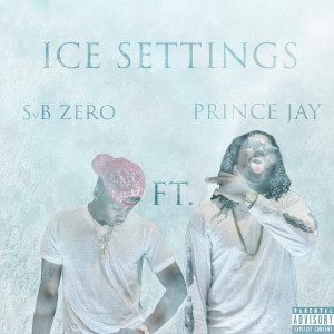Listen to Ice Settings (Explicit) song with lyrics from Svb Zero