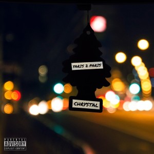 อัลบัม Yaris 2 Paris (Explicit) ศิลปิน Chrystal