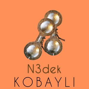 Dengarkan lagu Kobayli (Radio Edit) nyanyian N3dek dengan lirik