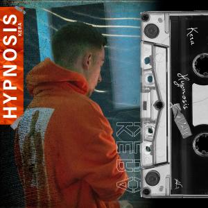 KERÅ的專輯Hypnosis (Explicit)