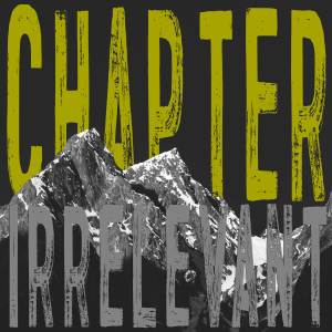 Listen to Chapter III song with lyrics from Irrelevant
