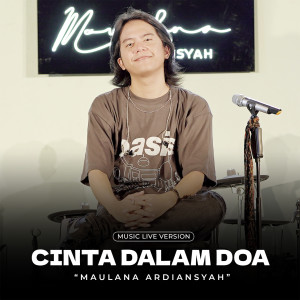 Listen to Cinta Dalam Doa (Live Ska Reggae) song with lyrics from Maulana Ardiansyah