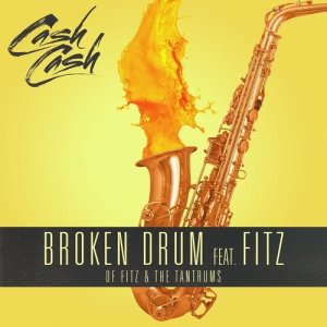 收聽Cash Cash的Broken Drum (feat. Fitz of Fitz and the Tantrums)歌詞歌曲
