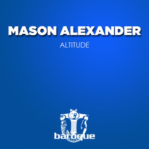 Dengarkan lagu Altitude nyanyian Mason Alexander dengan lirik