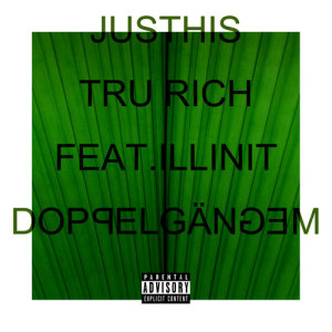 Album Tru Rich from JUSTHIS