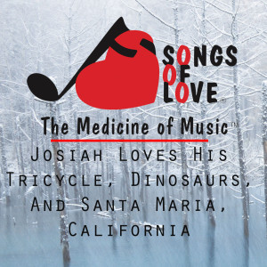 Listen to Josiah Loves His Tricycle, Dinosaurs, and Santa Maria, California song with lyrics from R. Scher
