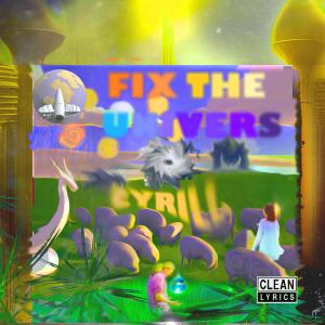 Cyrill的专辑Fix The Univers (Explicit)