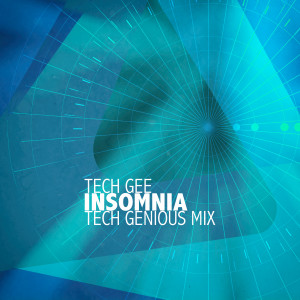 Album Insomnia (Tech Genious Mix) oleh Tech Gee