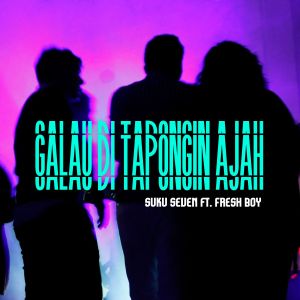 Album Galau Di Tapongin Ajah from Suku Seven