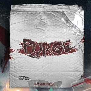 ดาวน์โหลดและฟังเพลง Purge 2020 - Hjemmesnekk (Explicit) พร้อมเนื้อเพลงจาก Apoteket