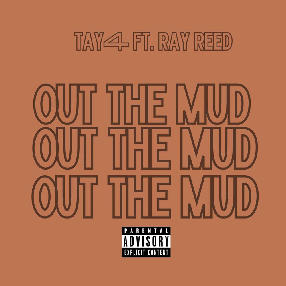 Out The Mud (Explicit)