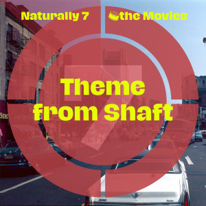 Naturally 7的專輯Theme from Shaft