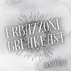 Synthear的專輯Erbazzone Breakfast