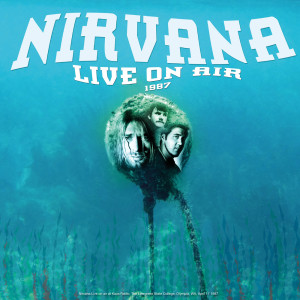 Nirvana的專輯Live On Air 1987 (live)