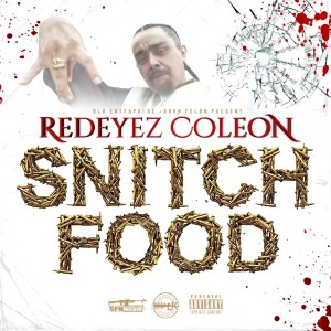 Redeyez的專輯Snitch Food (Explicit)