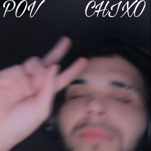 Album Pov (Explicit) from Chixo