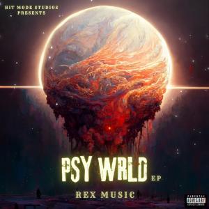 REX MUSIC的專輯PSY WRLD (Explicit)