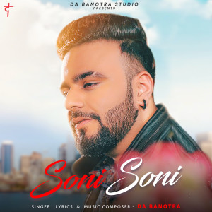Dengarkan Soni Soni lagu dari Da Banotra Feat Jyotica Tangri dengan lirik