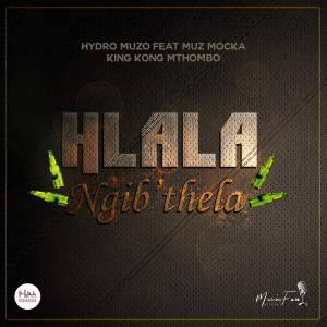 Album Hlala Ngib'thela from Hydro Muzo
