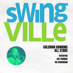 Album Swingville from Coleman Hawkins All Stars
