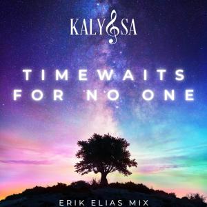 Kalyssa的專輯TIME WAITS FOR NO ONE ~ ERIK ELIAS MIX